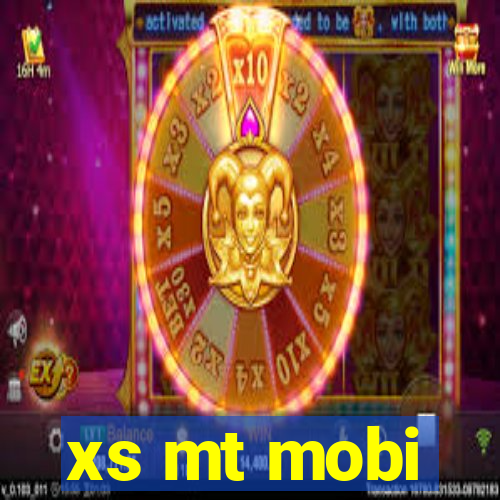 xs mt mobi