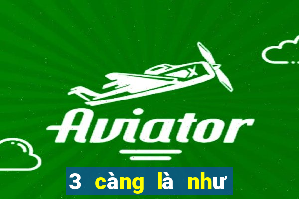 3 càng là như thế nào