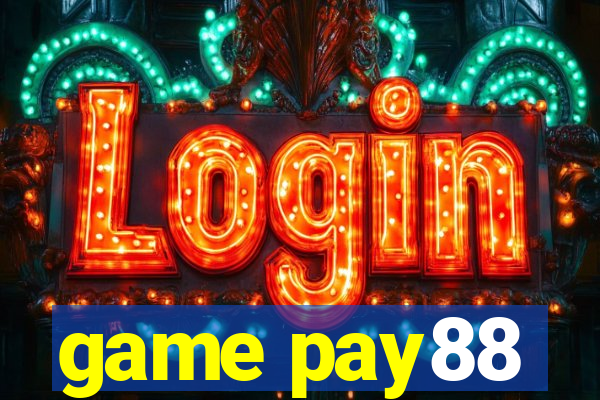 game pay88