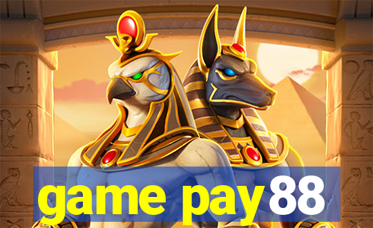 game pay88