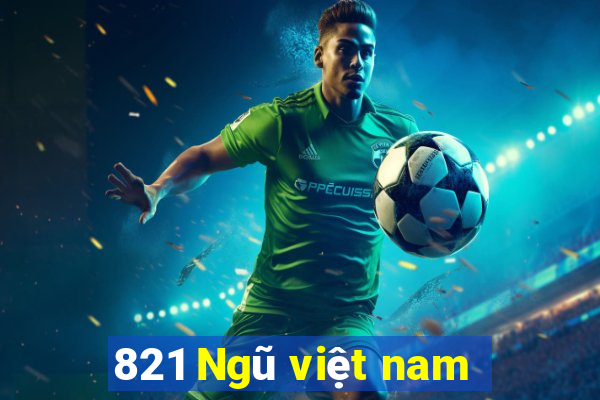 821 Ngũ việt nam