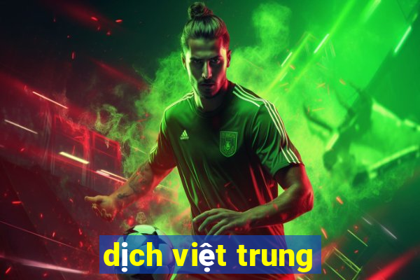 dịch việt trung