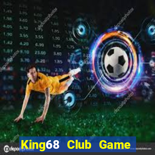 King68 Club Game Bài Nạp The Garena