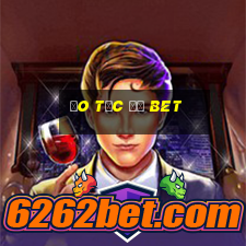 Đo tốc độ bet