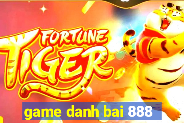 game danh bai 888