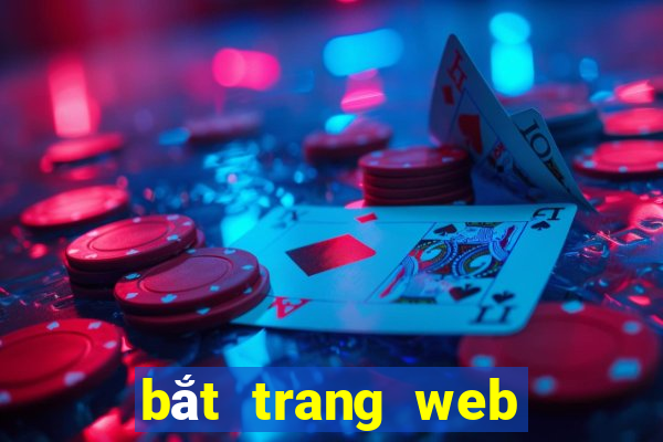 bắt trang web đánh bạc