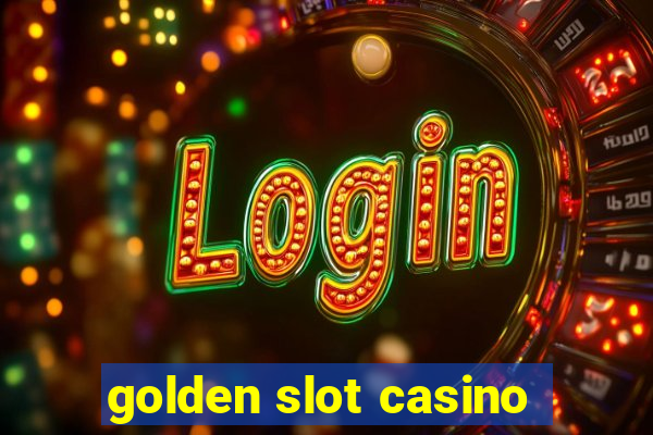 golden slot casino