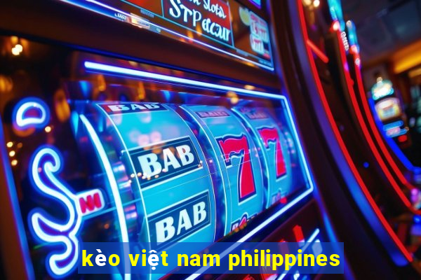 kèo việt nam philippines