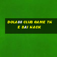 Dola88 Club Game The Bài Hack