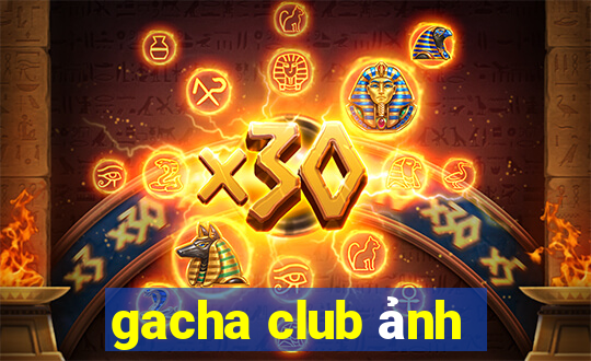 gacha club ảnh