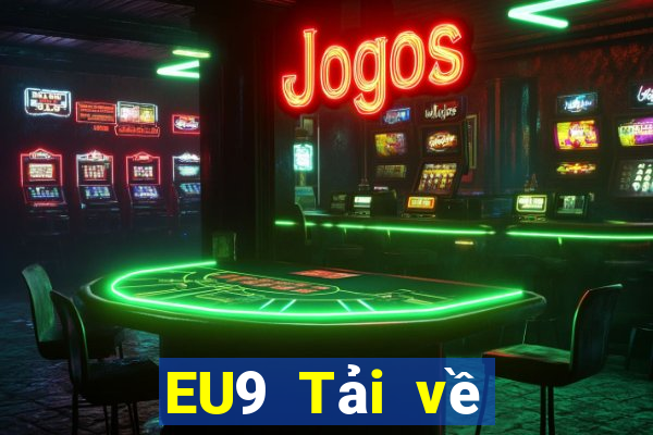 EU9 Tải về nền tảng jx