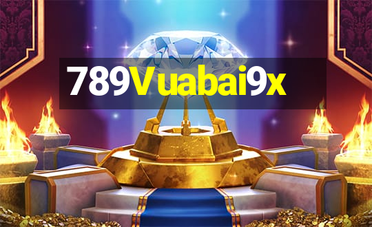 789Vuabai9x