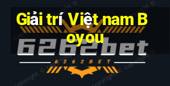 Giải trí Việt nam Boyou