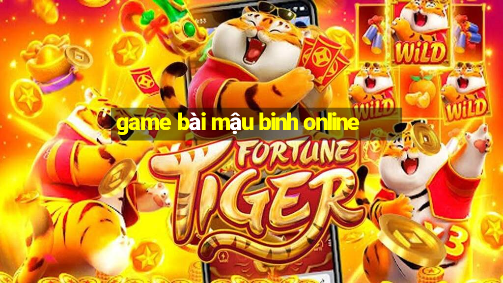 game bai mau binh online