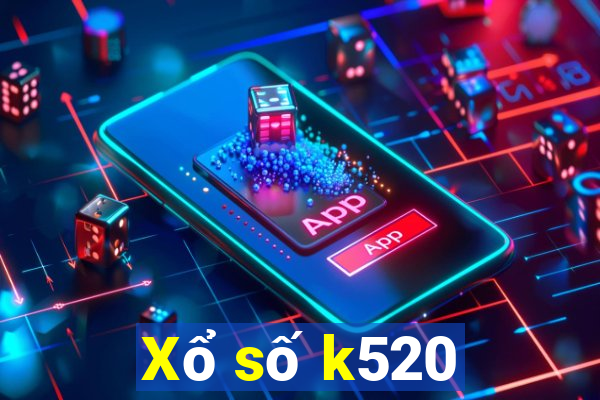 Xổ số k520