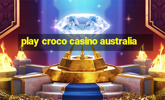 play croco casino australia