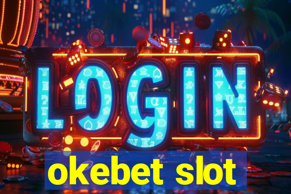 okebet slot