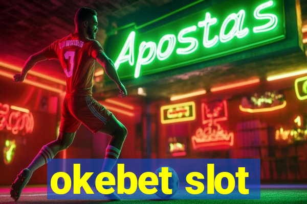 okebet slot