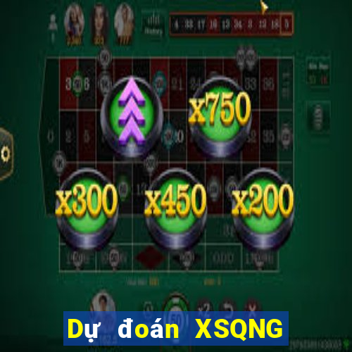 Dự đoán XSQNG ngày 23