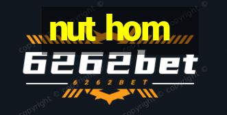 nut hom