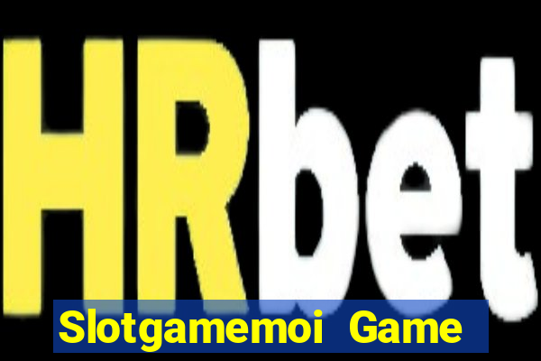 Slotgamemoi Game Bài Nạp The Garena