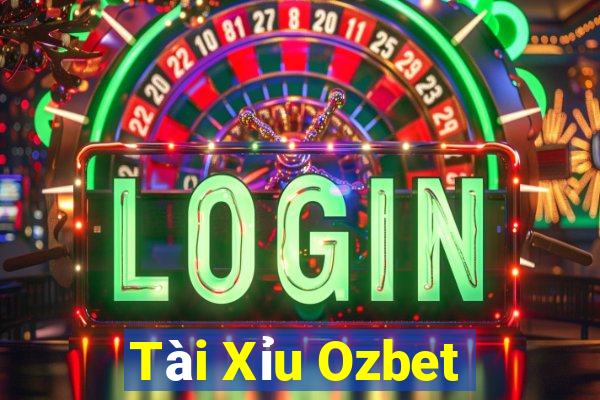 Tài Xỉu Ozbet