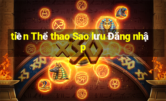 tiền Thể thao Sao lưu Đăng nhập