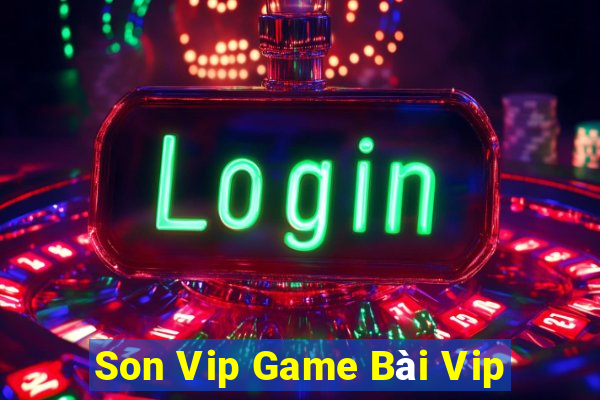 Son Vip Game Bài Vip