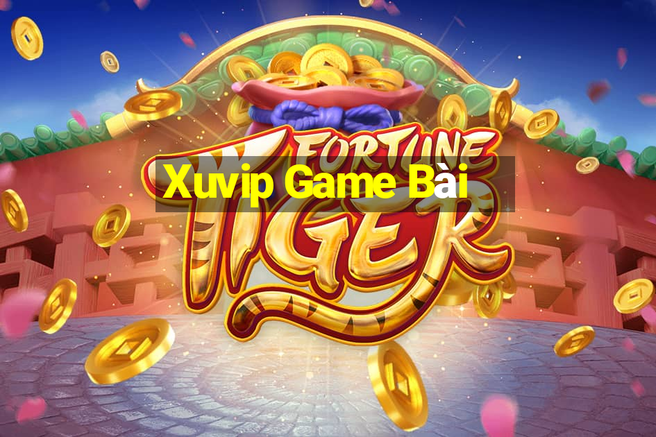 Xuvip Game Bài