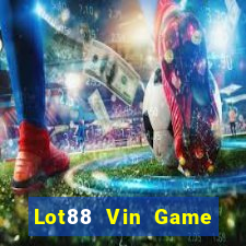 Lot88 Vin Game Bài Iwin