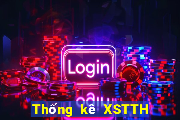 Thống kê XSTTH ngày 24