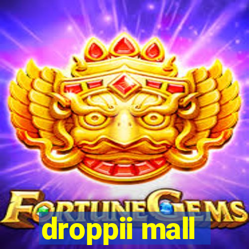 droppii mall