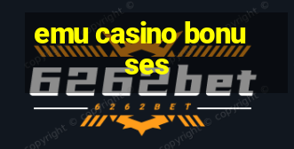 emu casino bonuses