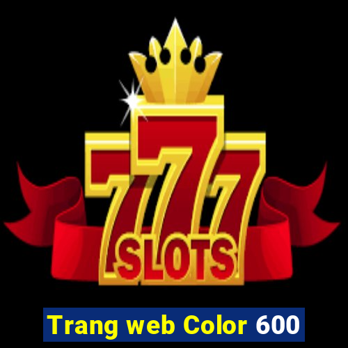 Trang web Color 600