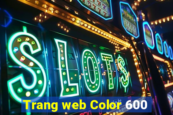 Trang web Color 600