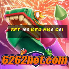 bet 168 keo nhà cái