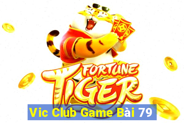 Vic Club Game Bài 79