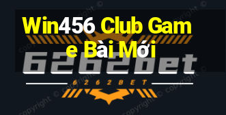 Win456 Club Game Bài Mới