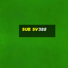 sub sv388