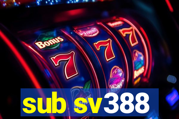 sub sv388