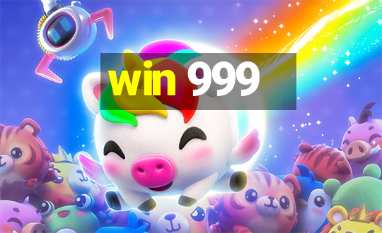 win 999