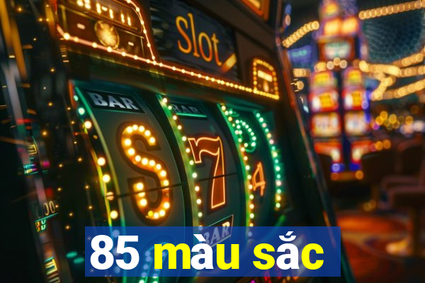 85 màu sắc