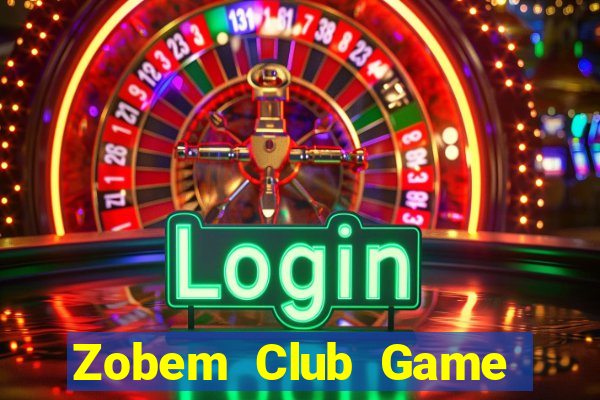 Zobem Club Game Bài Live