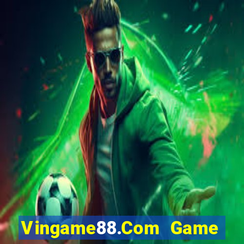 Vingame88.Com Game Bài Macau