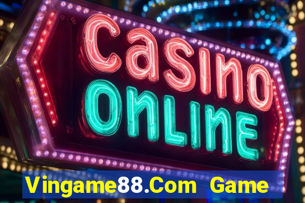 Vingame88.Com Game Bài Macau