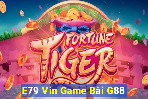 E79 Vin Game Bài G88