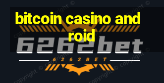 bitcoin casino android