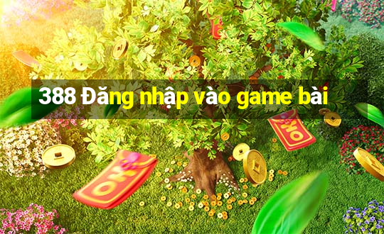 388 Đăng nhập vào game bài