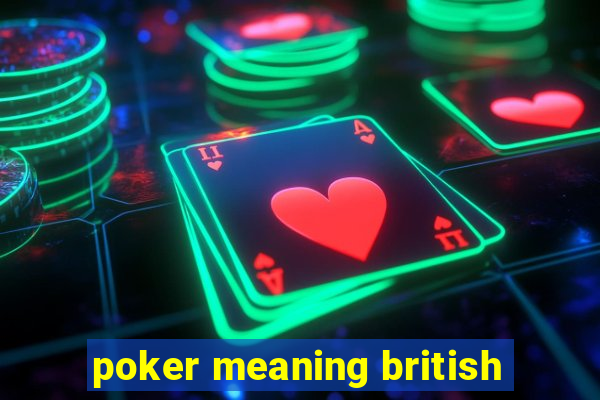 poker meaning british