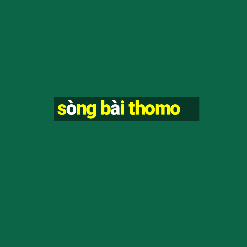 sòng bài thomo